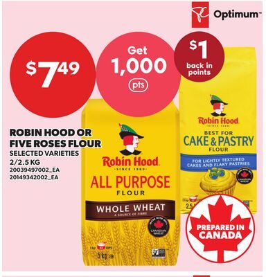 ROBIN HOOD OR FIVE ROSES FLOUR from Loblaws