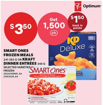 SMART ONES FROZEN MEALS, OR KRAFT DINNER ENTRÉES from Your Independent Grocer